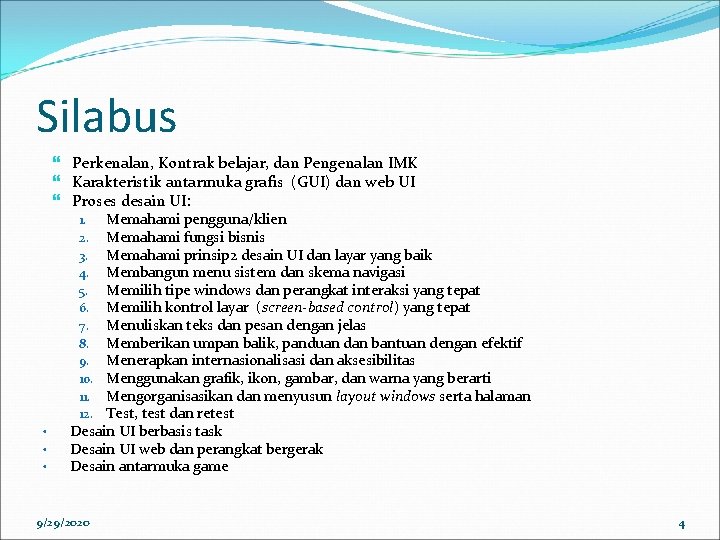 Silabus Perkenalan, Kontrak belajar, dan Pengenalan IMK Karakteristik antarmuka grafis (GUI) dan web UI