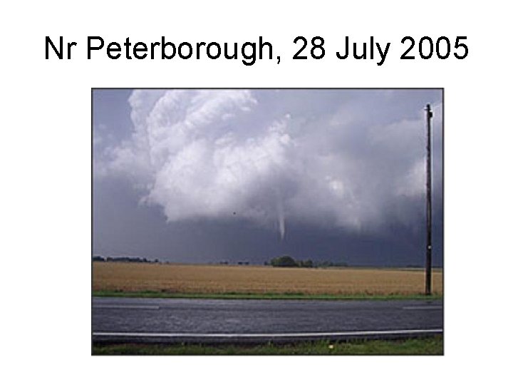 Nr Peterborough, 28 July 2005 