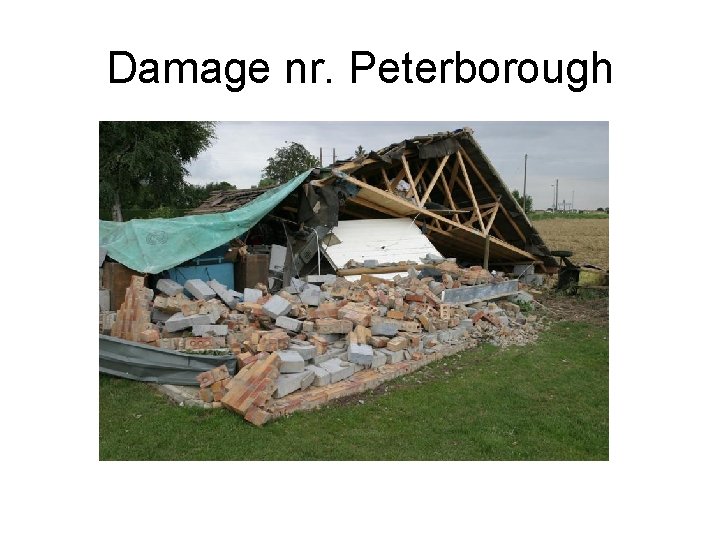 Damage nr. Peterborough 