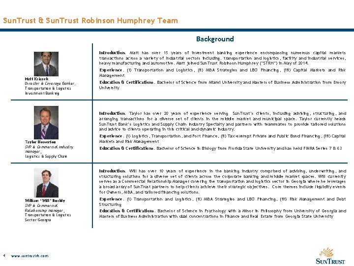 Sun. Trust & Sun. Trust Robinson Humphrey Team Background Introduction: Matt has over 15