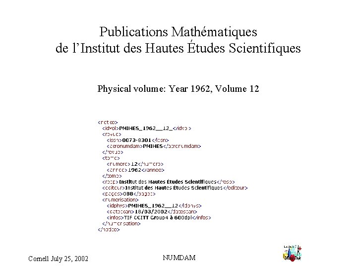 Publications Mathématiques de l’Institut des Hautes Études Scientifiques Physical volume: Year 1962, Volume 12