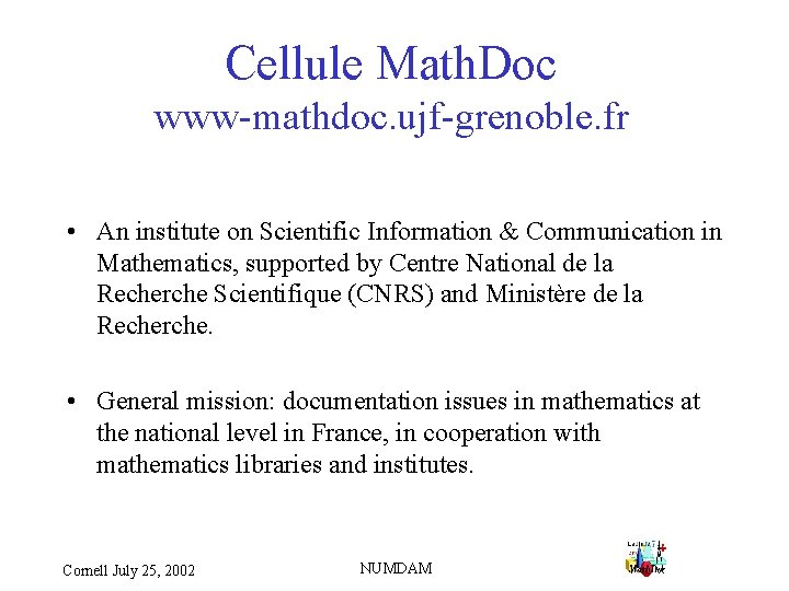 Cellule Math. Doc www-mathdoc. ujf-grenoble. fr • An institute on Scientific Information & Communication