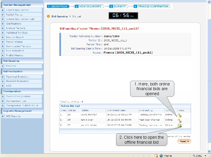 1. Here, both online financial bids are opened 2. Click here to open the