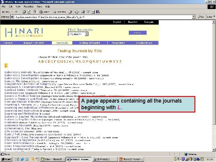Accessing journals by title 2 A page appears containing all the journals beginning with