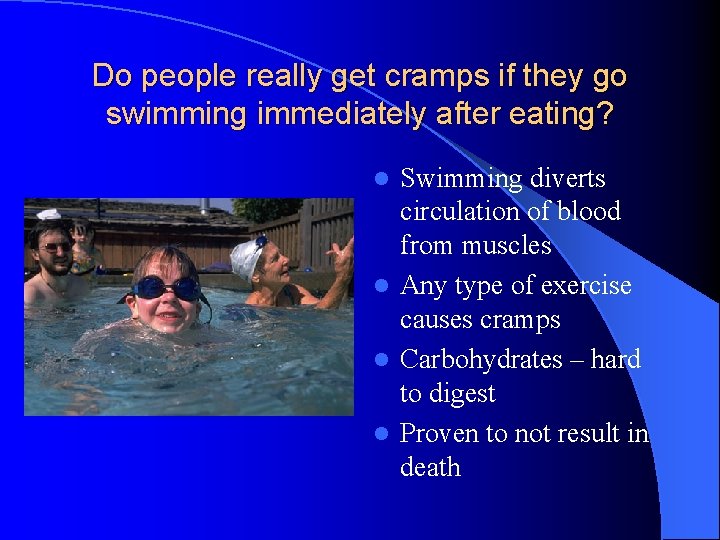 Do people really get cramps if they go swimming immediately after eating? Swimming diverts