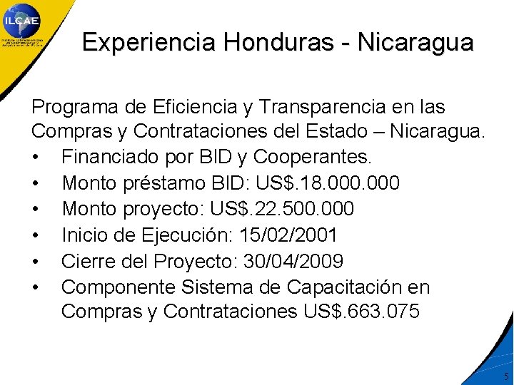 Experiencia Honduras - Nicaragua Programa de Eficiencia y Transparencia en las Compras y Contrataciones