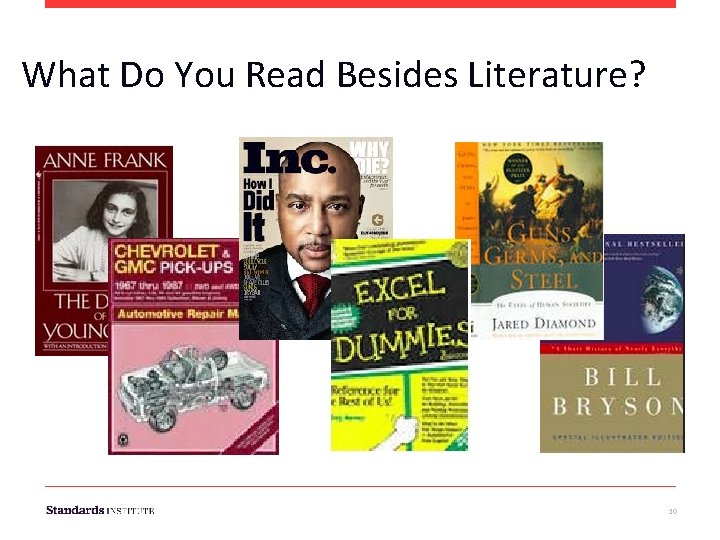 What Do You Read Besides Literature? 10 