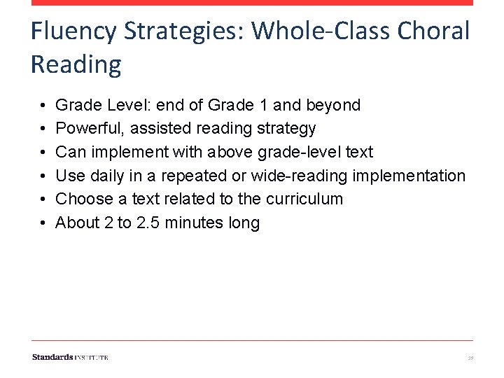 Fluency Strategies: Whole-Class Choral Reading • • • Grade Level: end of Grade 1