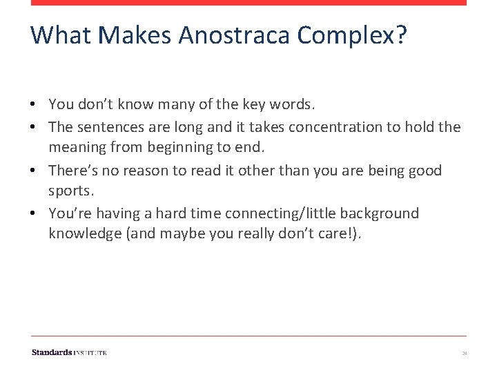 What Makes Anostraca Complex? • You don’t know many of the key words. •