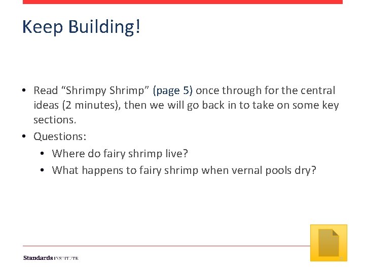 Keep Building! • Read “Shrimpy Shrimp” (page 5) once through for the central ideas