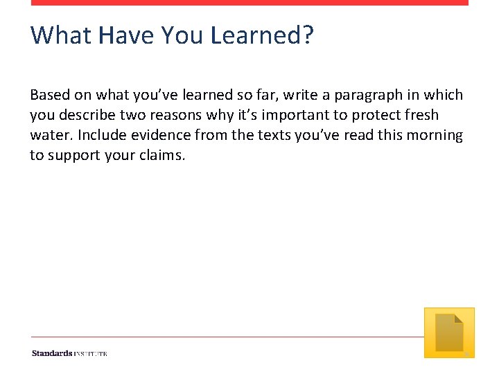 What Have You Learned? Based on what you’ve learned so far, write a paragraph