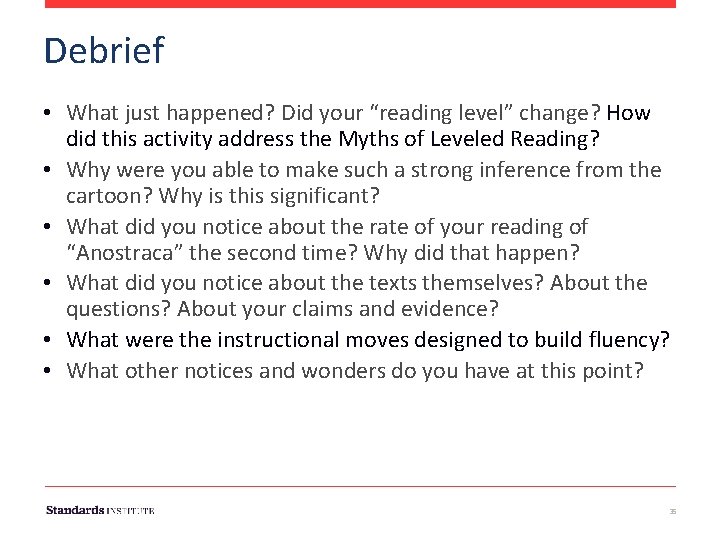 Debrief • What just happened? Did your “reading level” change? How did this activity