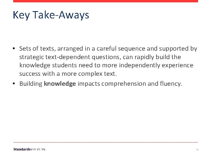 Key Take-Aways • Sets of texts, arranged in a careful sequence and supported by