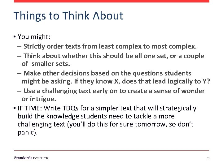 Things to Think About • You might: – Strictly order texts from least complex