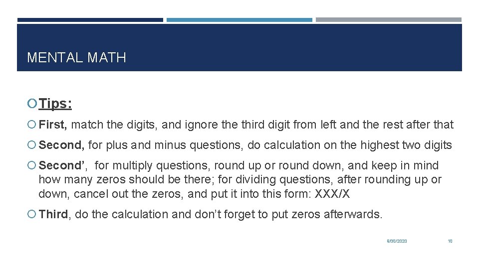 MENTAL MATH Tips: First, match the digits, and ignore third digit from left and