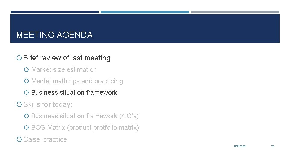 MEETING AGENDA Brief review of last meeting Market size estimation Mental math tips and