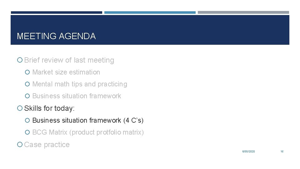 MEETING AGENDA Brief review of last meeting Market size estimation Mental math tips and