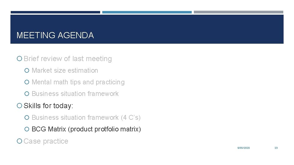 MEETING AGENDA Brief review of last meeting Market size estimation Mental math tips and