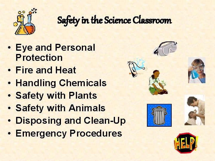 Safety in the Science Classroom • Eye and Personal Protection • Fire and Heat