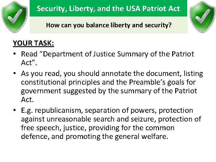 Security, Liberty, and the USA Patriot Act How can you balance liberty and security?