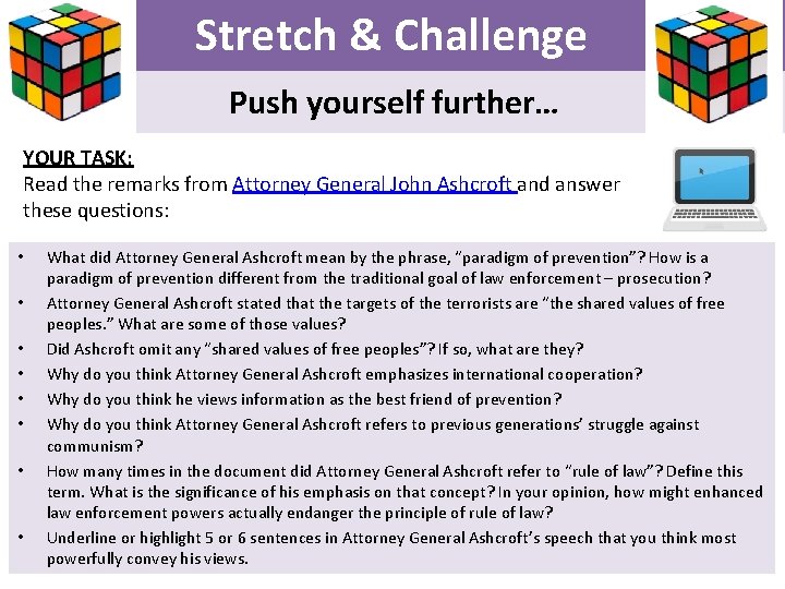 Stretch & Challenge Push yourself further… YOUR TASK: Read the remarks from Attorney General