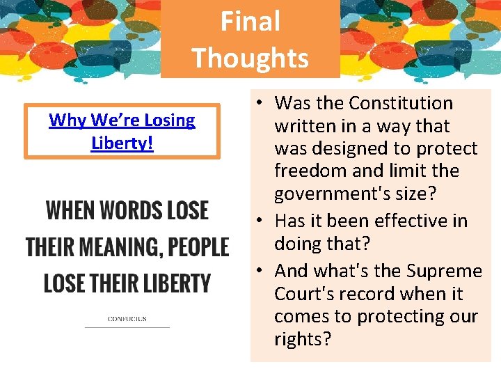 Final Thoughts Why We’re Losing Liberty! • Was the Constitution written in a way