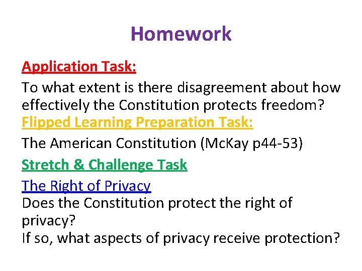 Homework Application Task: To what extent is there disagreement about how effectively the Constitution