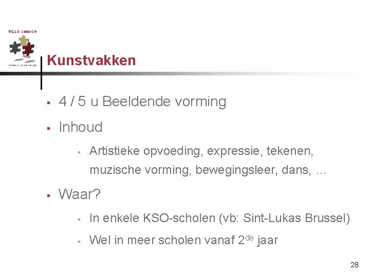 Kunstvakken § 4 / 5 u Beeldende vorming § Inhoud § Artistieke opvoeding, expressie,