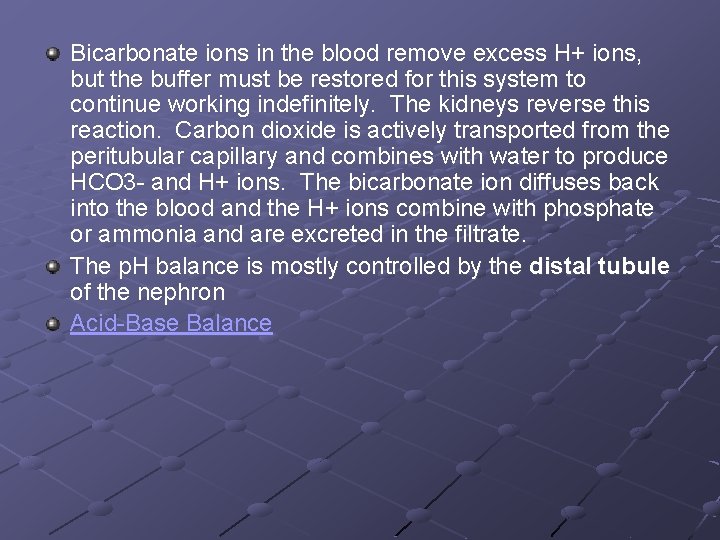 Bicarbonate ions in the blood remove excess H+ ions, but the buffer must be