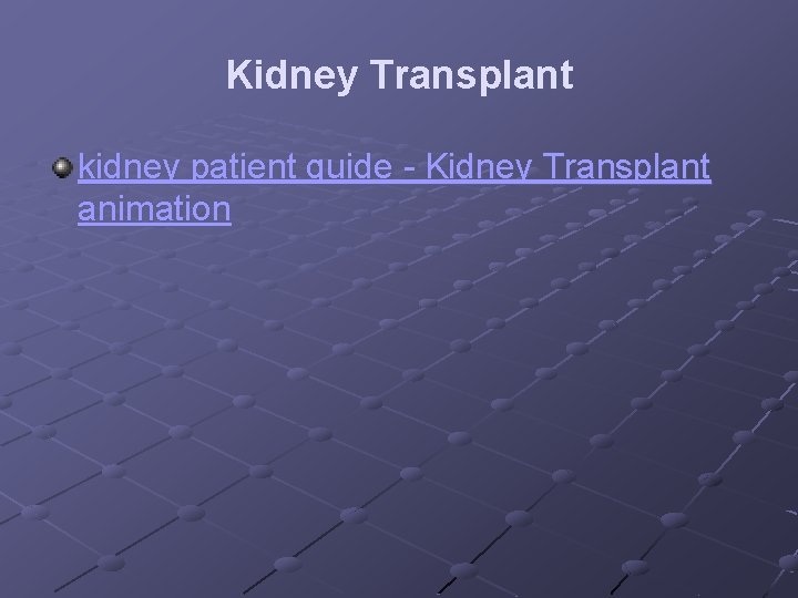 Kidney Transplant kidney patient guide - Kidney Transplant animation 