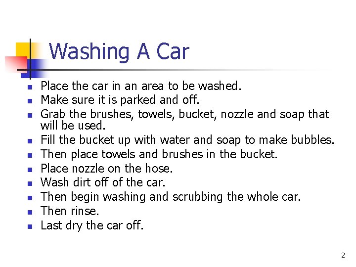 Washing A Car n n n n n Place the car in an area