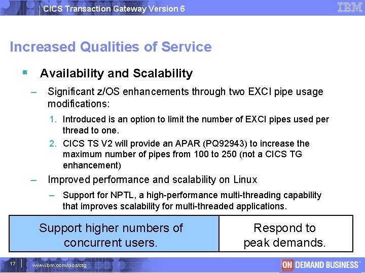 CICS Transaction Gateway Version 6 Increased Qualities of Service Availability and Scalability – Significant