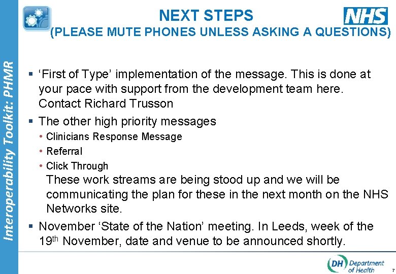 Interoperability Toolkit: PHMR NEXT STEPS (PLEASE MUTE PHONES UNLESS ASKING A QUESTIONS) § ‘First