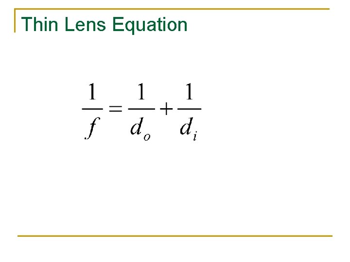 Thin Lens Equation 