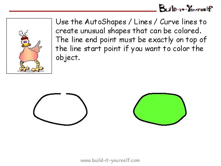 Use the Auto. Shapes / Lines / Curve lines to create unusual shapes that