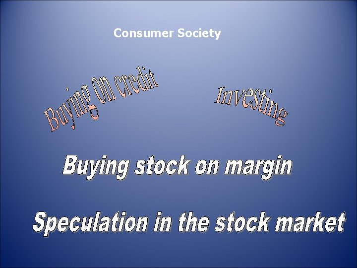 Consumer Society 