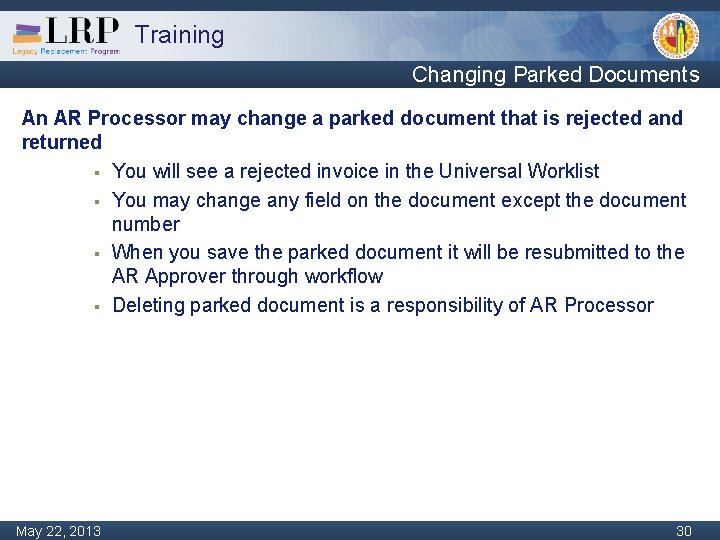 Training Changing Parked Documents An AR Processor may change a parked document that is