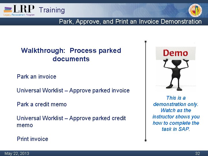 Training Park, Approve, and Print an Invoice Demonstration Walkthrough: Process parked documents Park an