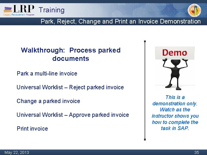 Training Park, Reject, Change and Print an Invoice Demonstration Walkthrough: Process parked documents Park