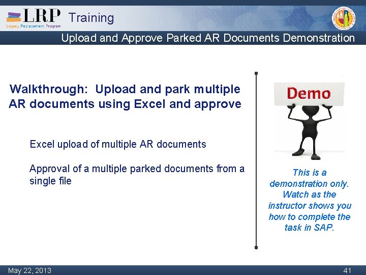 Training Upload and Approve Parked AR Documents Demonstration Walkthrough: Upload and park multiple AR