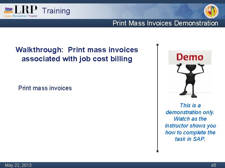 Training Print Mass Invoices Demonstration Walkthrough: Print mass invoices associated with job cost billing