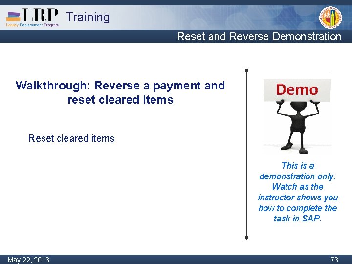 Training Reset and Reverse Demonstration Walkthrough: Reverse a payment and reset cleared items Reset