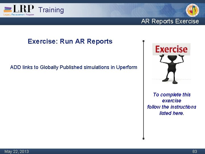 Training AR Reports Exercise: Run AR Reports ADD links to Globally Published simulations in