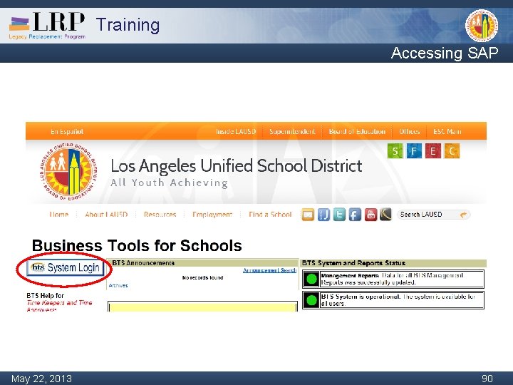 Training Accessing SAP Monday, February 04, 2013 May 22, 2013 90 90 