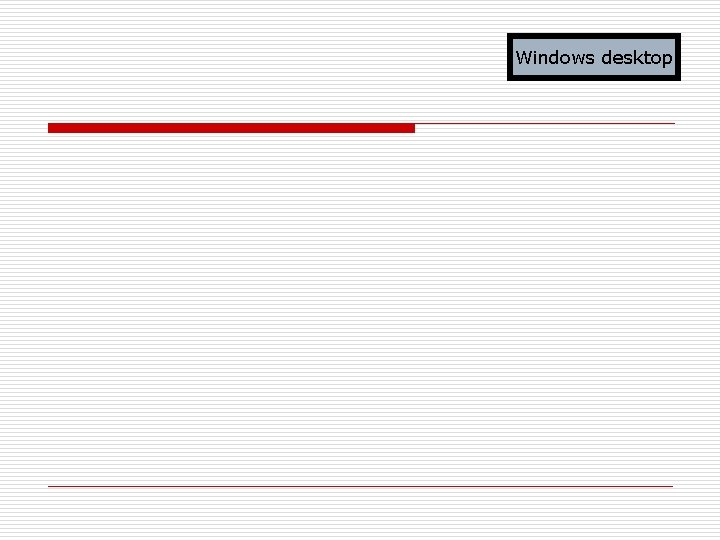 Windows desktop 