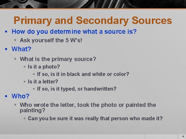 Primary and Secondary Sources § How do you determine what a source is? §