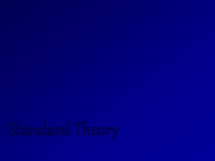 Standard Theory 