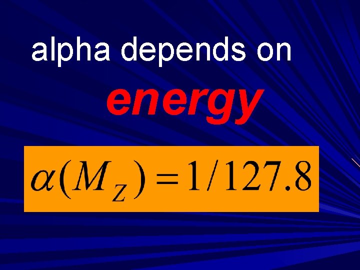 alpha depends on energy 
