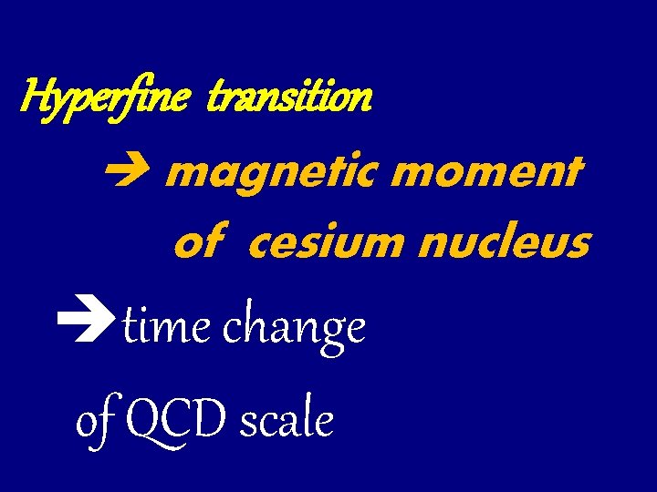 Hyperfine transition magnetic moment of cesium nucleus time change of QCD scale 