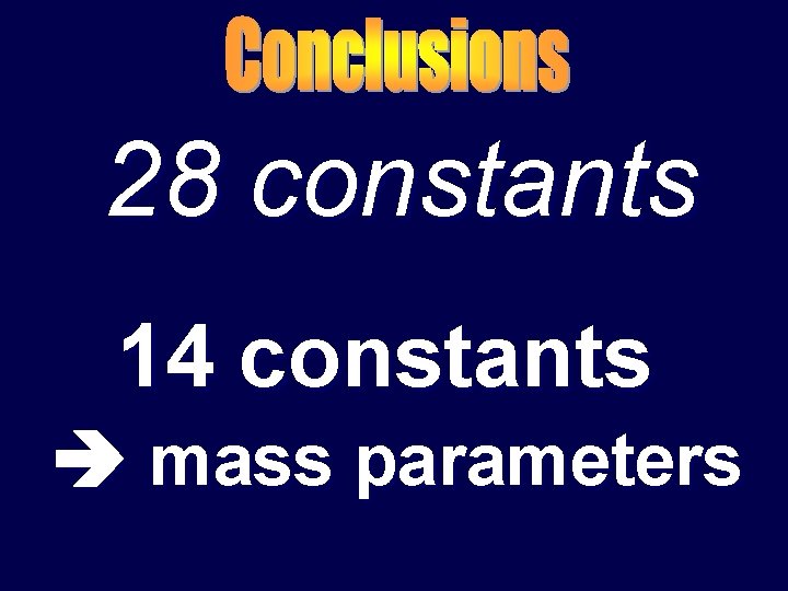28 constants 14 constants mass parameters 